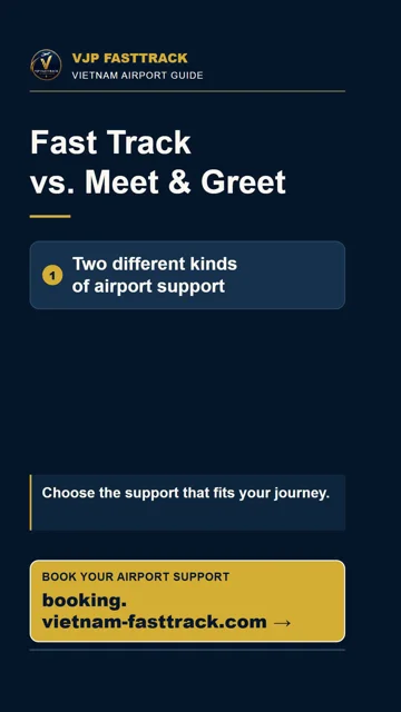 Vietnam Airport Fast Track vs. Meet & Greet: What Is the Difference?